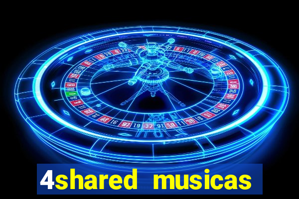 4shared musicas para baixar